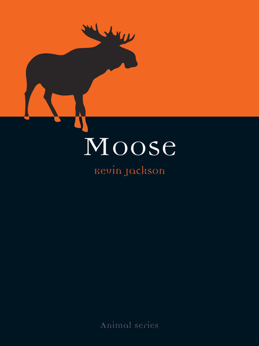Title details for Moose by Kevin Jackson - Available